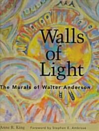 Walls of Light: The Murals of Walter Anderson (Hardcover)