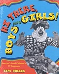 Hi There, Boys and Girls!: Americas Local Childrens TV Shows (Paperback)