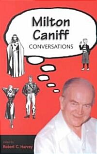 Milton Caniff: Conversations (Paperback)