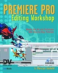 Premiere Pro Editing Workshop (Paperback, CD-ROM)