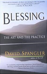 Blessing: The Art and the Practice (Paperback)