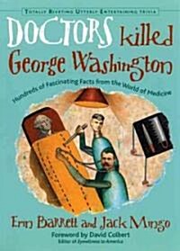 Doctors Killed George Washington (Paperback)