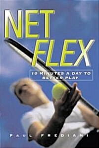 Net Flex: 10 Minutes a Day to Better Play (Paperback)