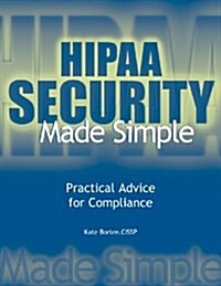 Hipaa Security Made Simple (Paperback)