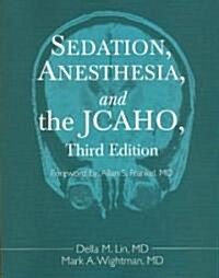 Sedation, Anesthesia, and Jcaho (Paperback, 3)