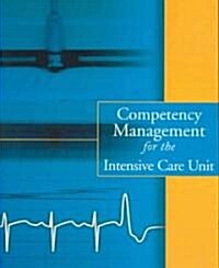 Competency Management for the Intensive Care Unit (Paperback)