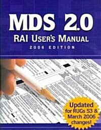 MDS 2.0 RAI Users Manual, 2006 (Paperback, 1st)