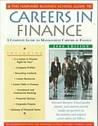 Harvard Business School Guide to Careers in Finance 2000 (Paperback)