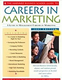 Harvard Business School Guide to Careers in Marketing2001 (Paperback)