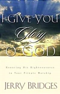 I Give You Glory, O God (Hardcover)
