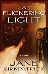 A Flickering Light (Paperback, Original)