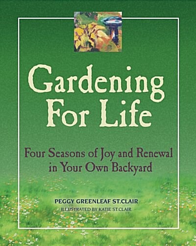 Gardening for Life (Paperback, 1st)