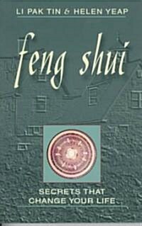 Feng Shui: Secrets That Change Your Life (Paperback)