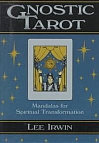 Gnostic Tarot: Mandalas for Spiritual Transformation (Paperback)