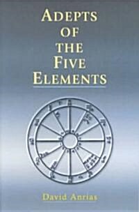 Adepts of the Five Elements (Paperback)