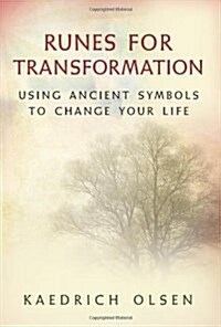 Runes for Transformation: Using Ancient Symbols to Change Your Life (Paperback)