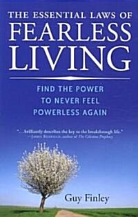 The Essential Laws of Fearless Living: Find the Power to Never Feel Powerless Again (Paperback)