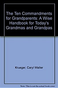 The Ten Commandments for Grandparents (Hardcover)