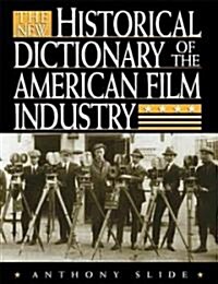 The New Historical Dictionary of the American Film Industry (Paperback, 304)