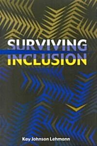 Surviving Inclusion (Paperback)