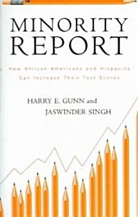 Minority Report: How African Americans and Hispanics Can Increase Their Test Scores (Paperback)