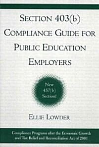 Section 403(b) Compliance Guide for Public Education Employers (Paperback)