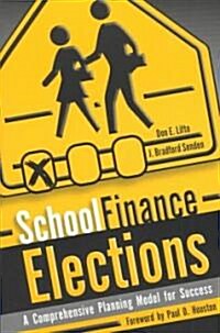 School Finance Elections (Paperback)