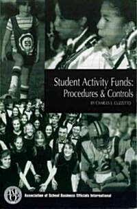 Student Activity Funds: Procedures & Controls (Paperback, New Ediiton)