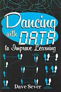 Dancing with Data to Improve Learning (Paperback)