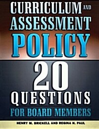 Curriculum and Assessment Policy: 20 Questions for Board Members (Paperback)