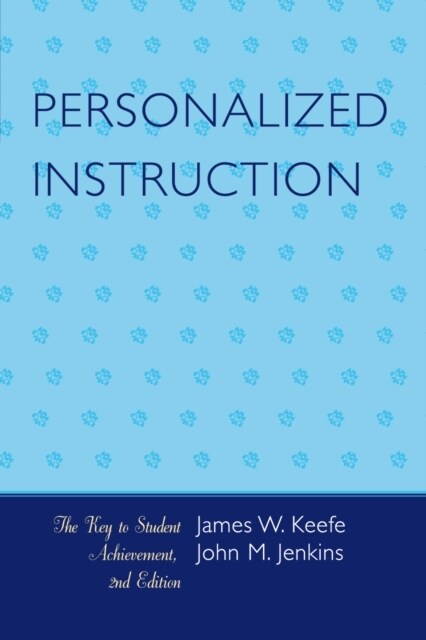 Personalized Instruction: The Key to Student Achievement (Paperback, 2)