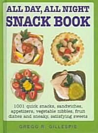 All Day, All Night Snack Book (Hardcover)