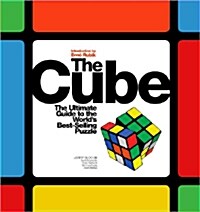 Cube: The Ultimate Guide to the Worlds Best-Selling Puzzle: Secrets, Stories, Solutions (Paperback)