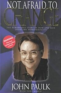 Not Afraid to Change (Hardcover)