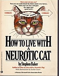 How to Live with a Neurotic Cat (Paperback)