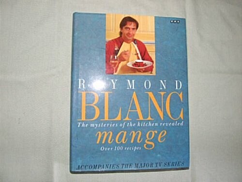 Blanc Mange: The Mysteries of the Kitchen Revealed (Paperback)