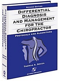 Differential Diagnosis and Management for the Chiropractor: Protocols and Algorithms (2nd Edition) (Hardcover, 2nd)