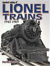 Standard Catalog Of Lionel Trains: 1945-1969 (Paperback)