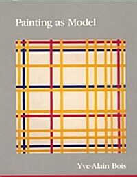 Painting as Model (October Books) (Hardcover, 0)