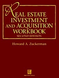 Real Estate Investment and Acquisition Workbook (Paperback, 2nd)