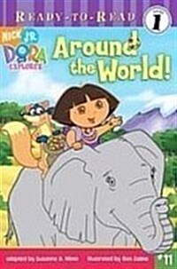 Around the World! (Dora the Explorer: Ready-to-Read) (Library Binding)