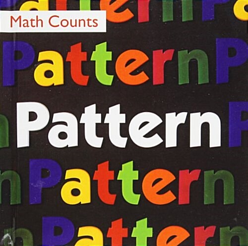 Pattern (Math Counts) (Library Binding, Reprint)