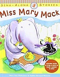 Miss Mary Mack (Sing-Along Stories) (Library Binding, Reprint)