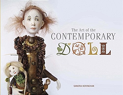 The Art of the Contemporary Doll (Hardcover)