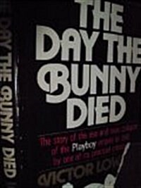 The Day the Bunny Died (Hardcover)