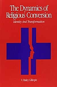 The Dynamics of Religious Conversion (Paperback)