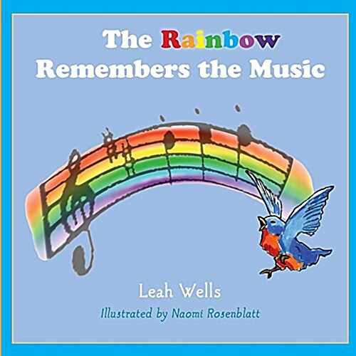 The Rainbow Remembers the Music (Paperback)