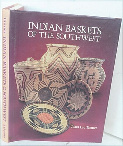 Indian Baskets of the Southwest (Hardcover)