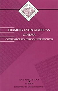 Framing Latin American Cinema (Paperback)