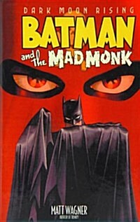 Batman and the Mad Monk (Library Binding)